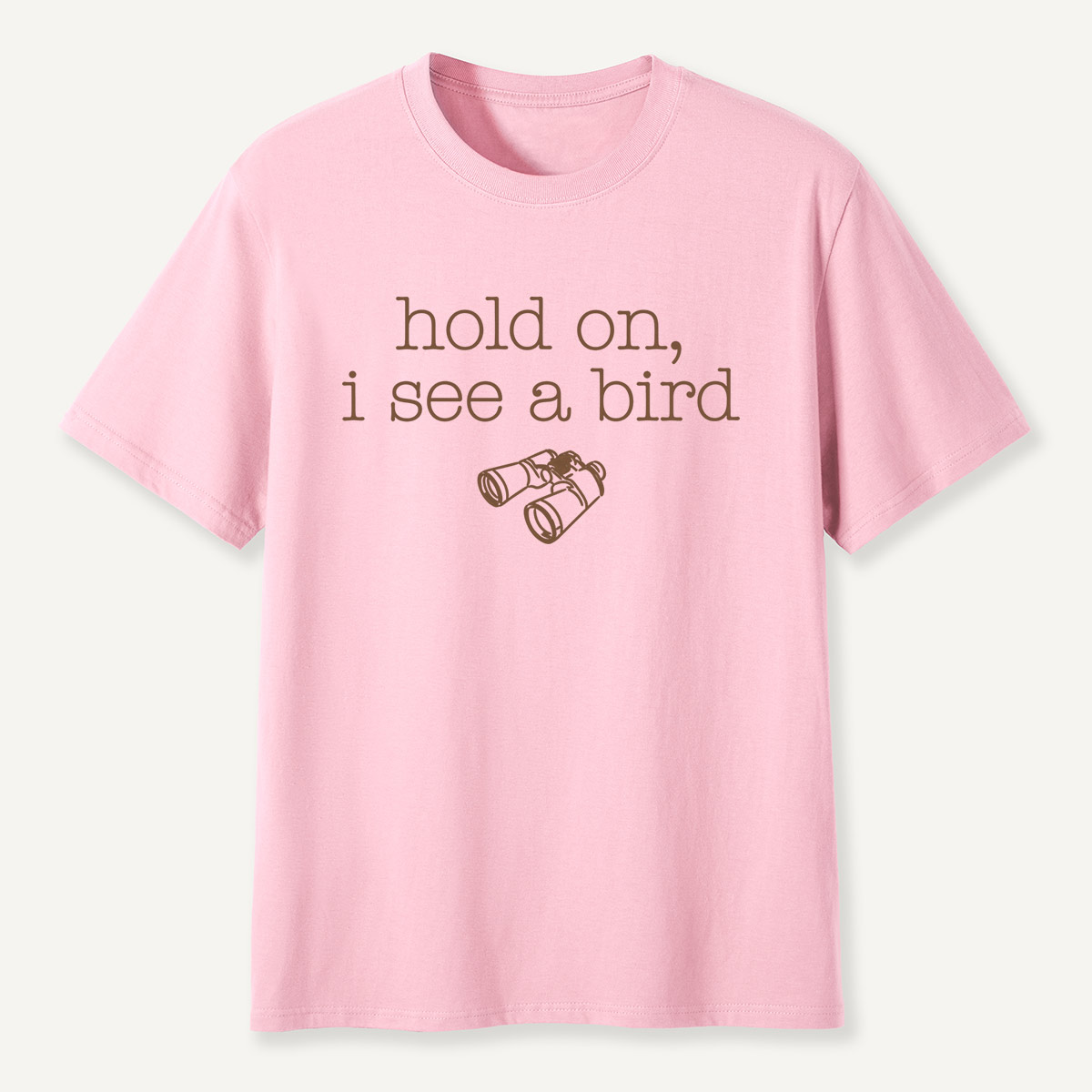 Hold On I See a Bird Funny Birdwatching T-Shirt