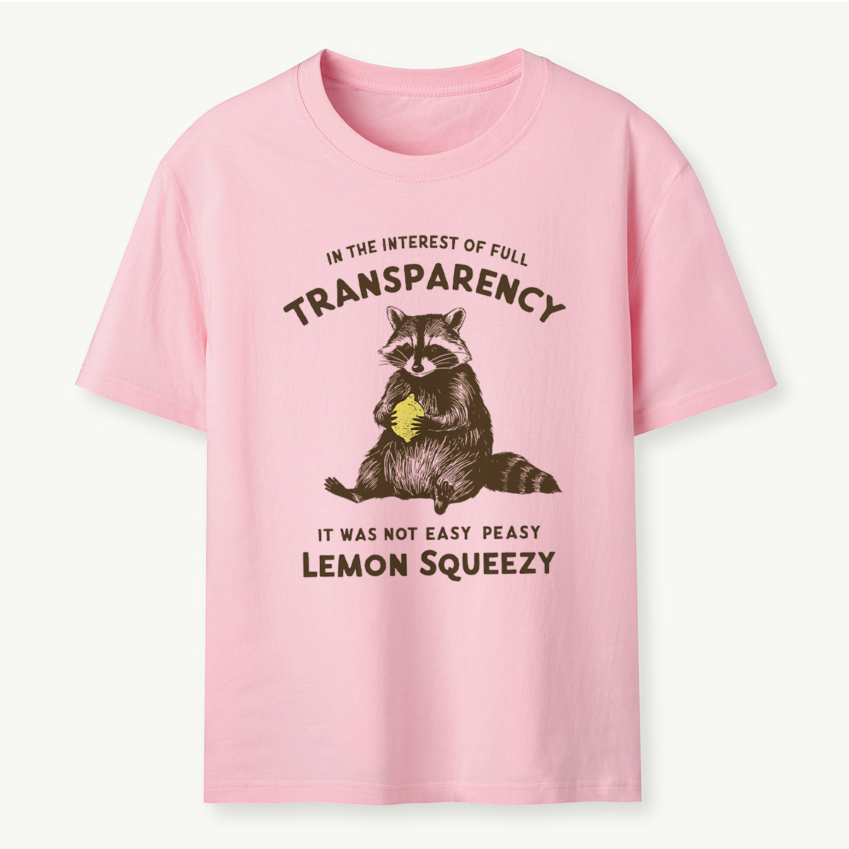 In The Interest of Full Transparency Raccoon T-Shirt