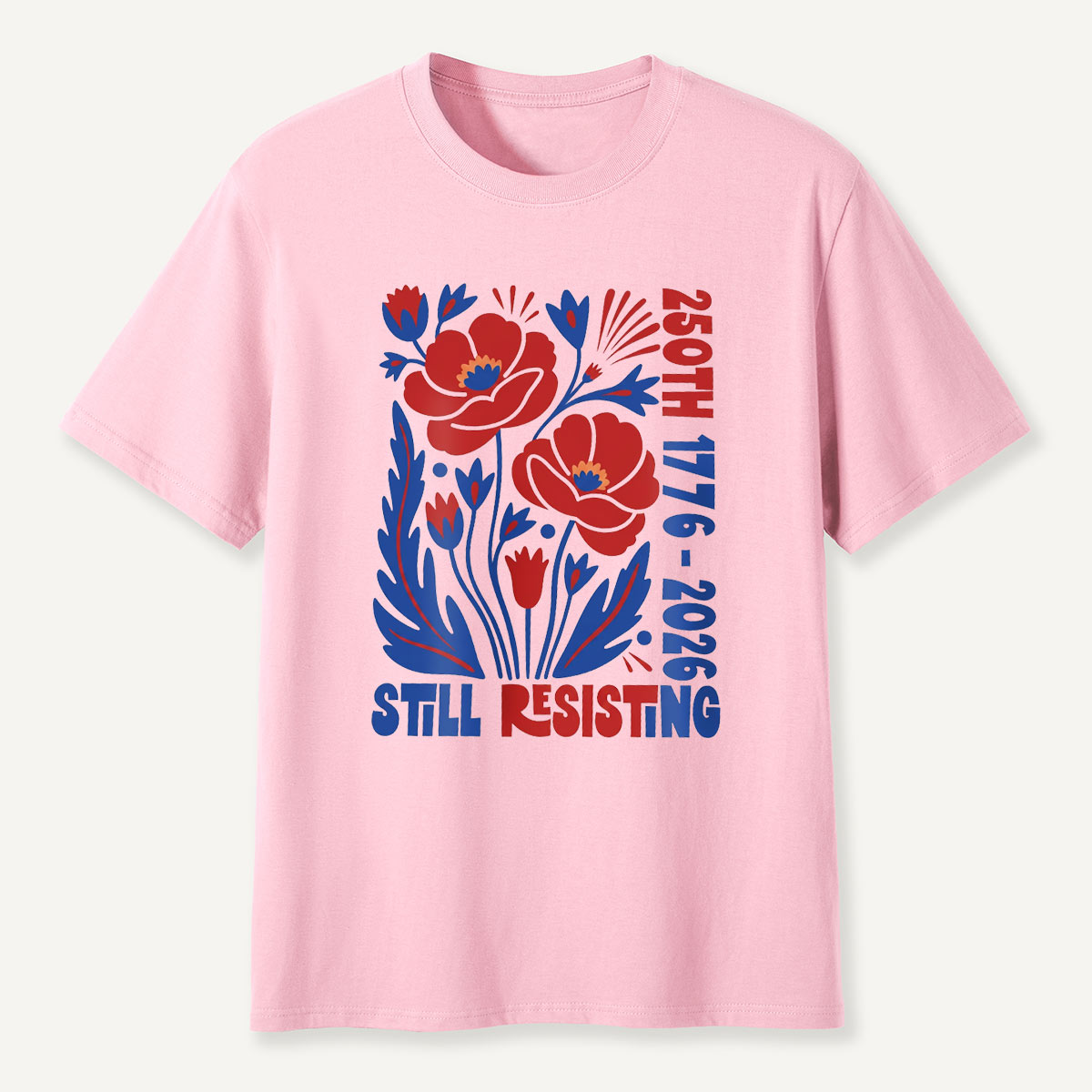 USA 250th Still Resisting America 250 Birthday Gift T-Shirt
