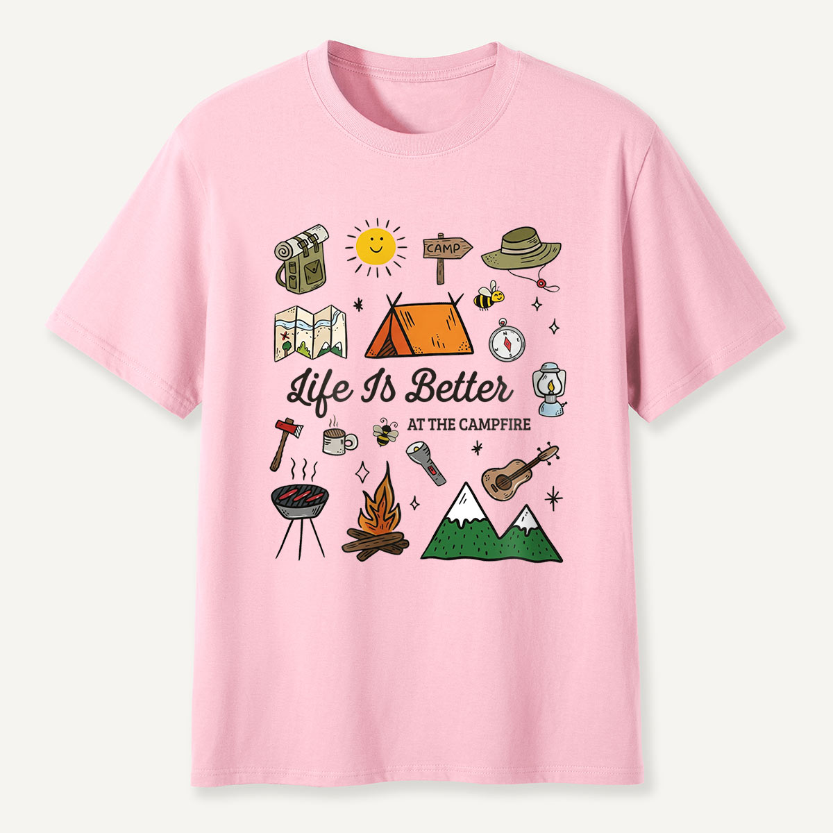 Life Is Better at the Campfire Camping T-Shirt