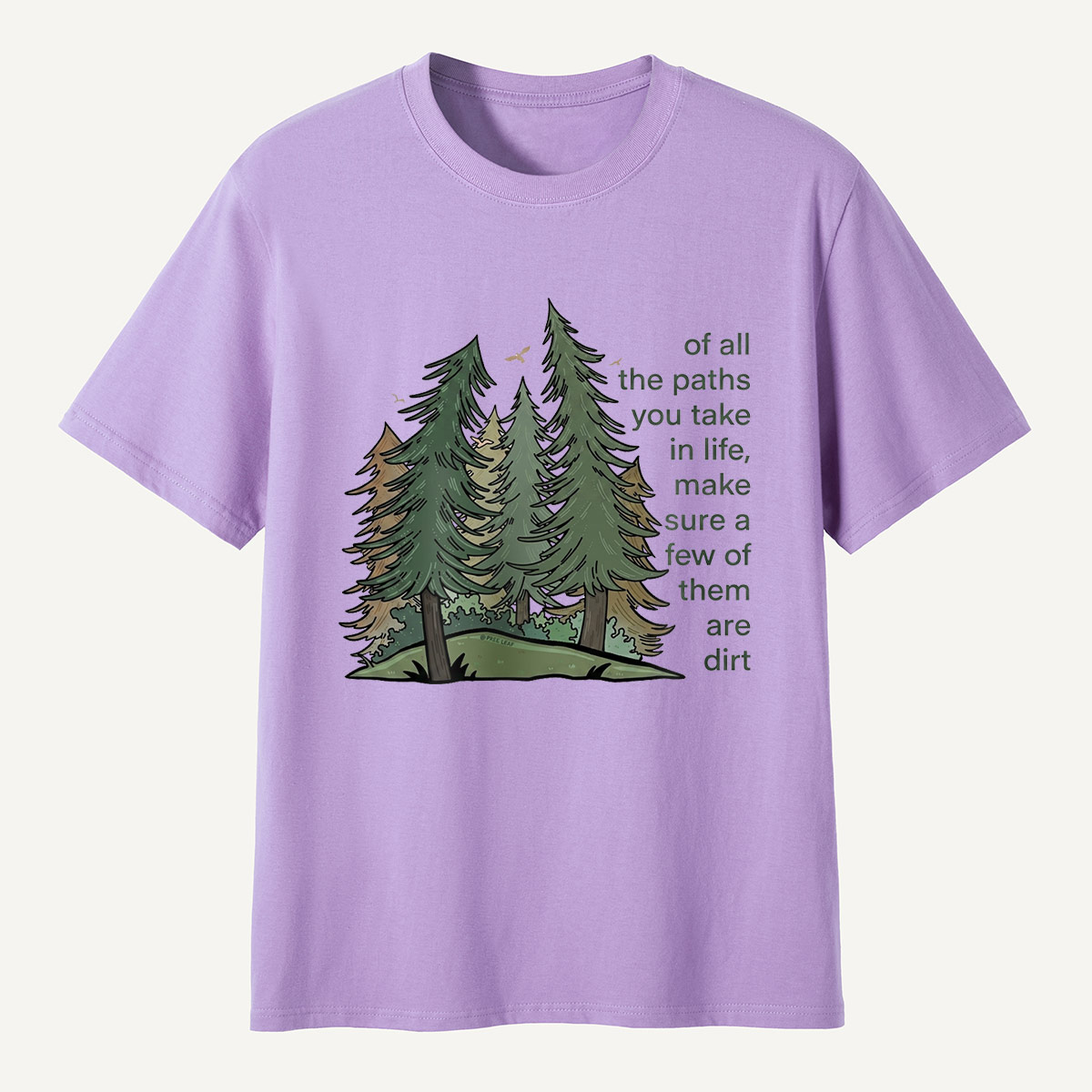 Forest Paths Nature Quote T-Shirt
