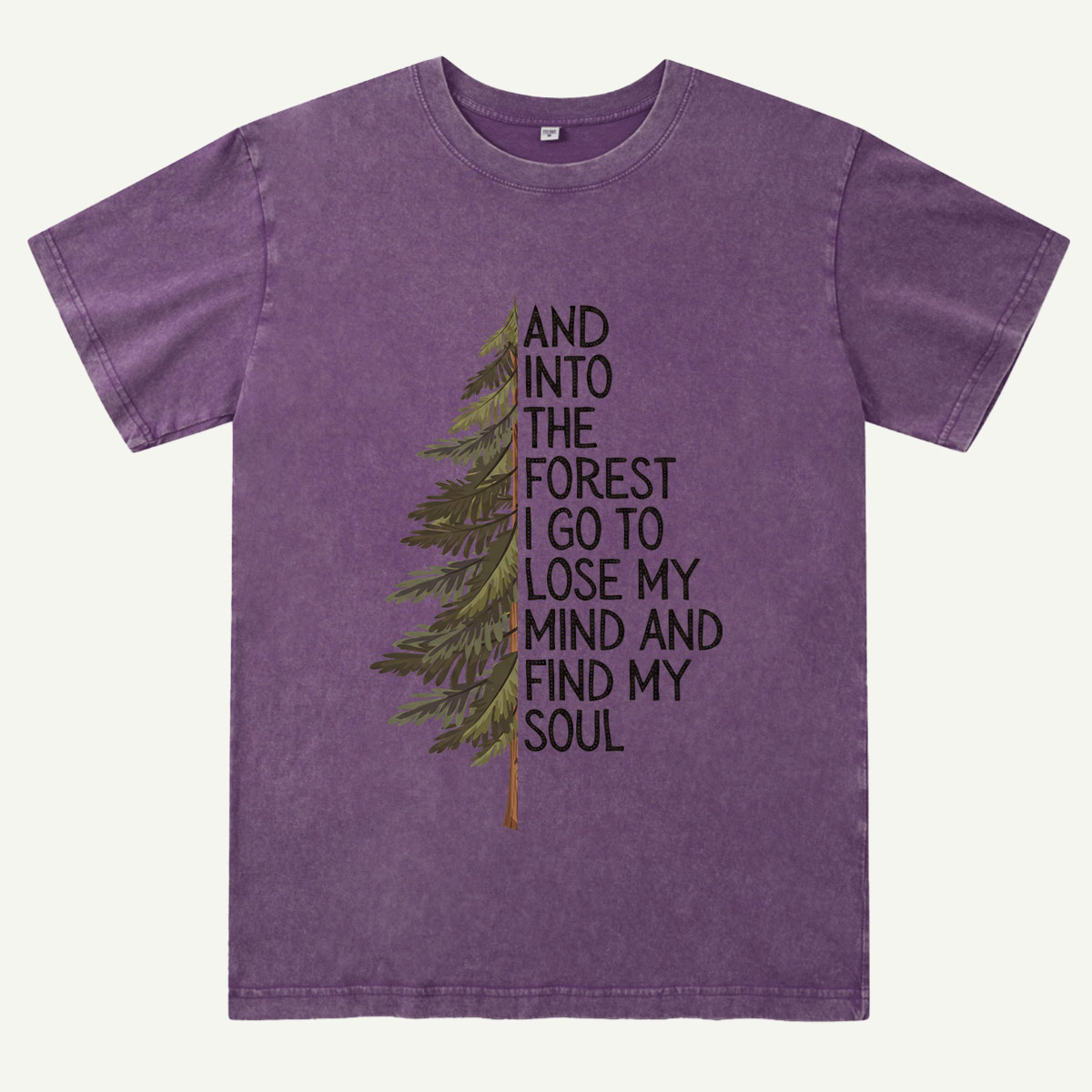 Into the Forest Tree Quote Washed T-Shirt