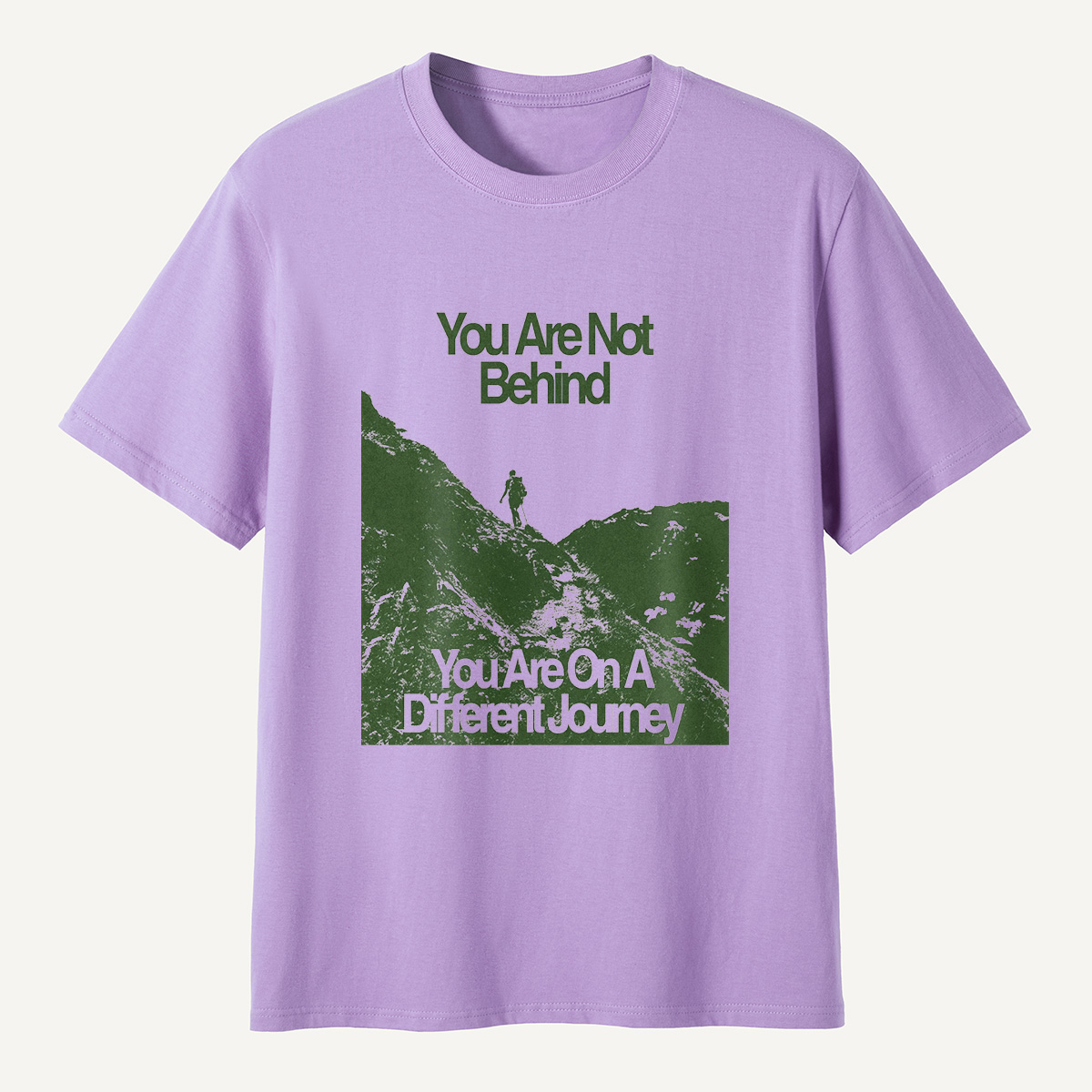 You Are Not Behind T-Shirt