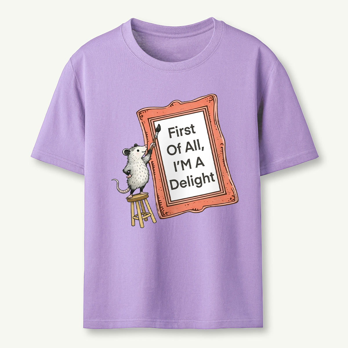 First of All I'm a Delight T‑Shirt