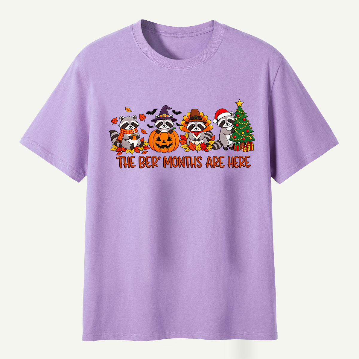 The Better Months Are Here Raccoon Holidays T-Shirt