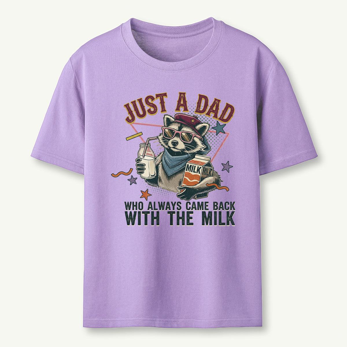 Just a Dad Who Always Came Back with the Milk Raccoon T-Shirt