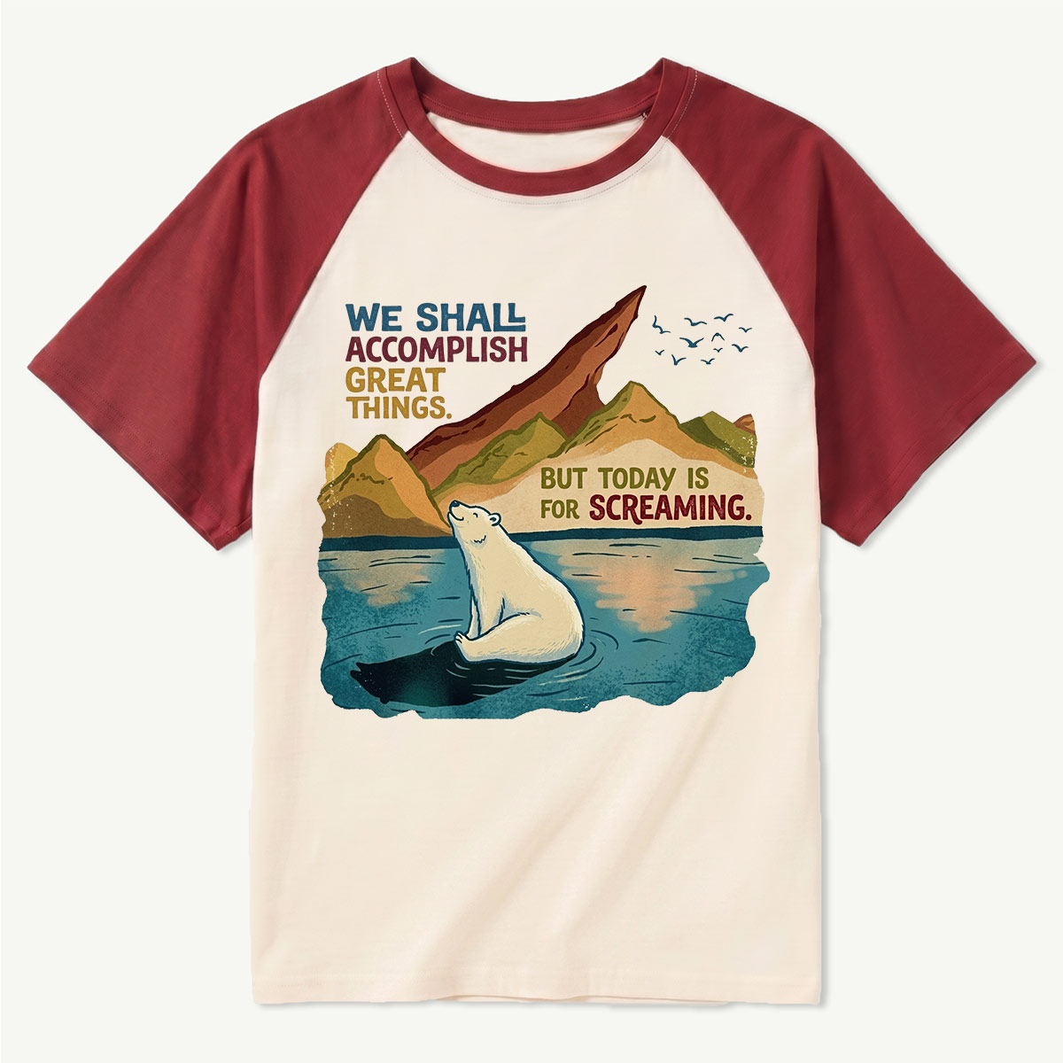 Funny Polar Bear Quote Raglan T‑Shirt