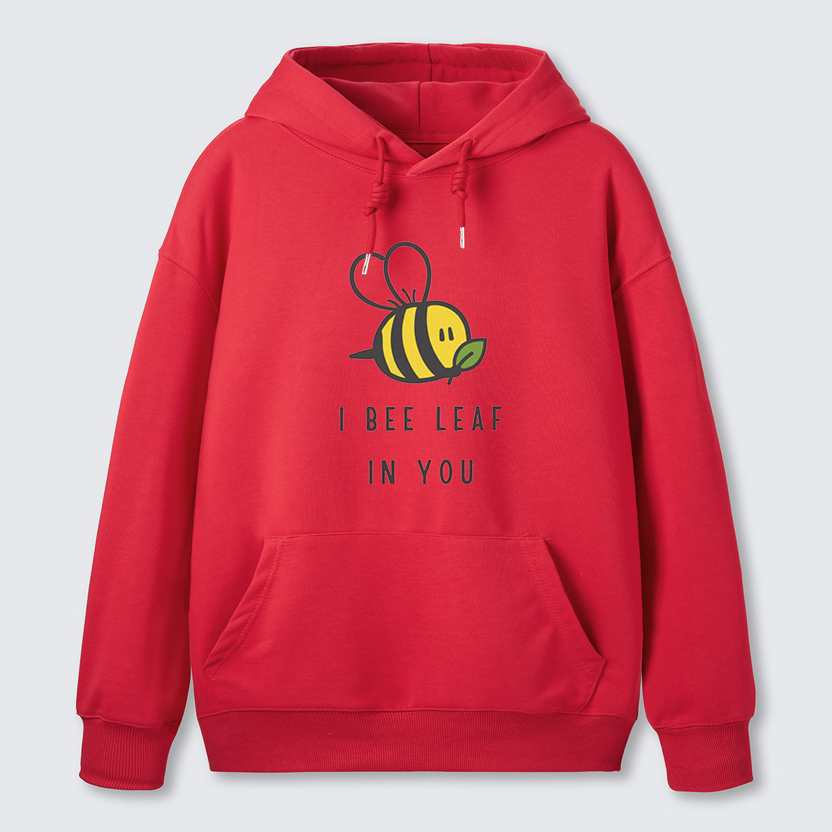 I Bee Leaf In You Hoodie