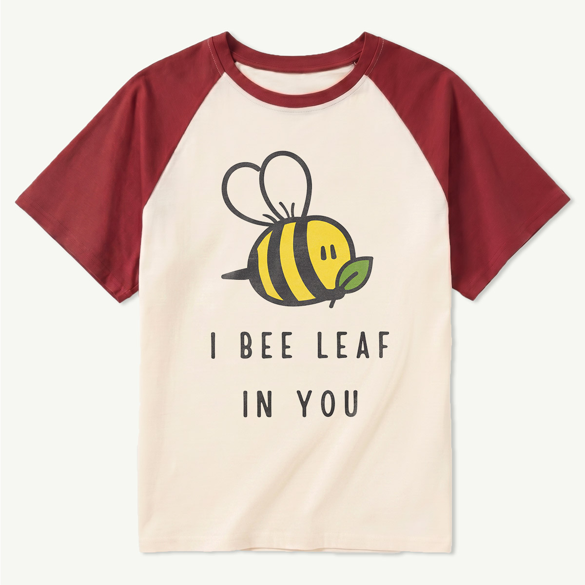 I Bee Leaf In You Raglan T-Shirt
