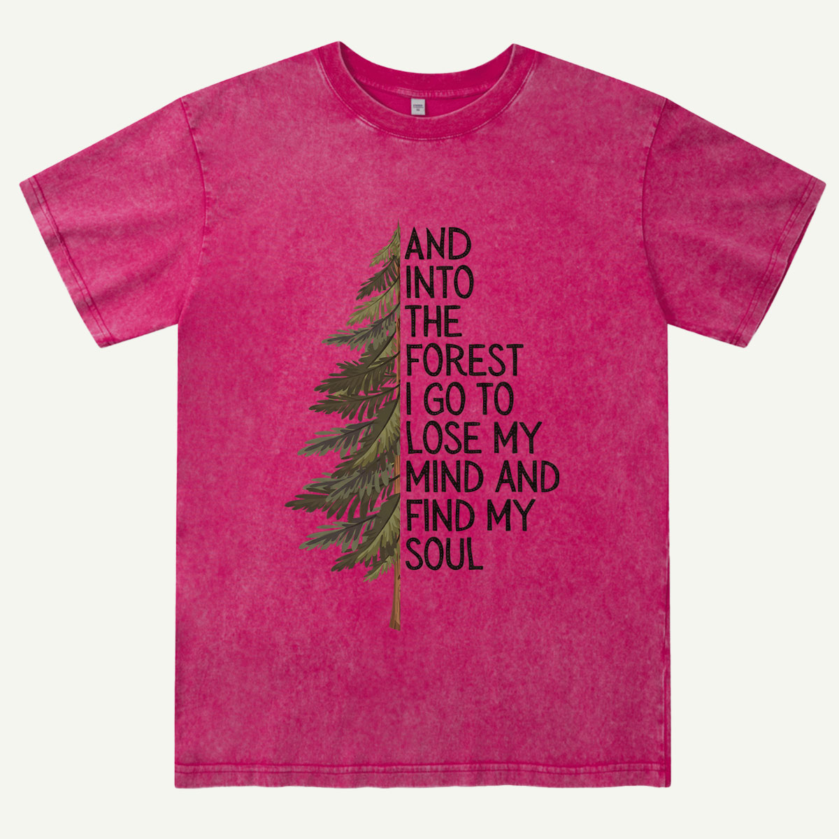 Into the Forest Tree Quote Washed T-Shirt