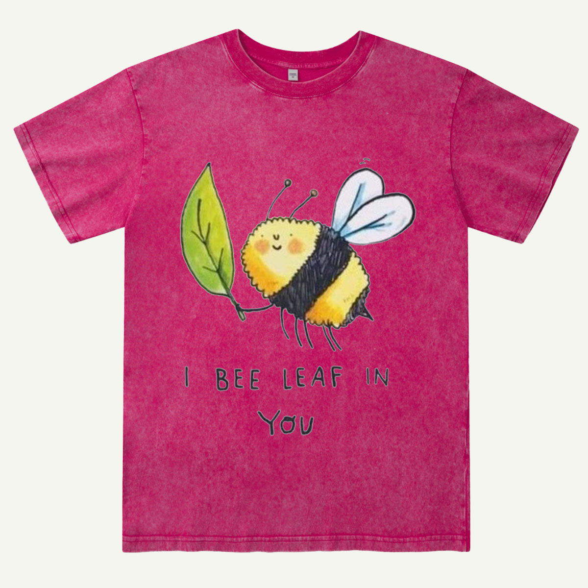 I Bee Leaf In You Washed T-Shirt