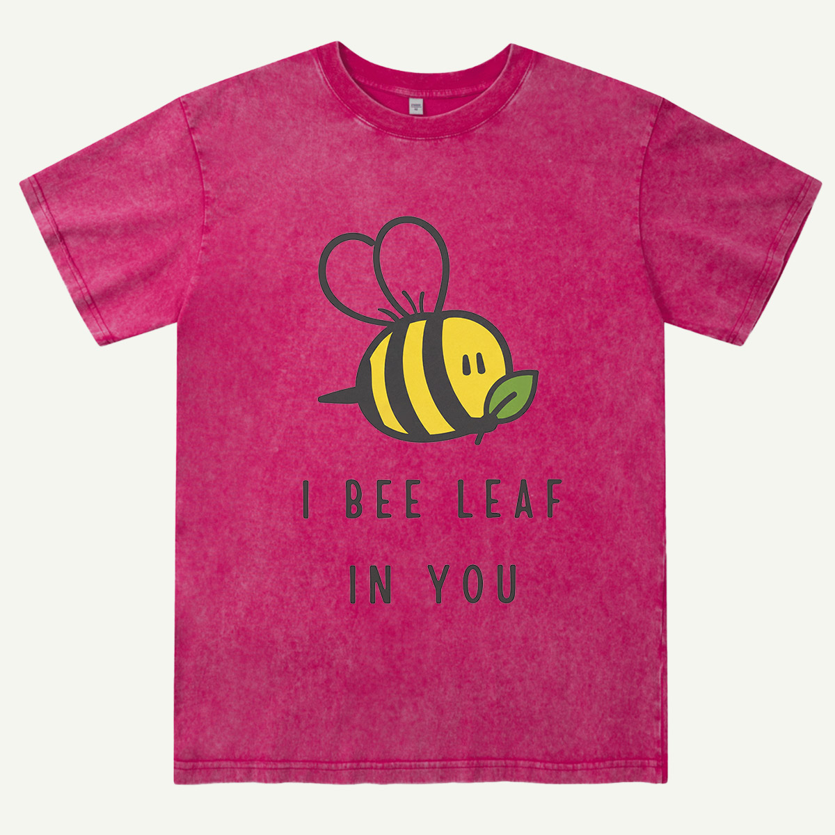 I Bee Leaf In You Washed T-Shirt