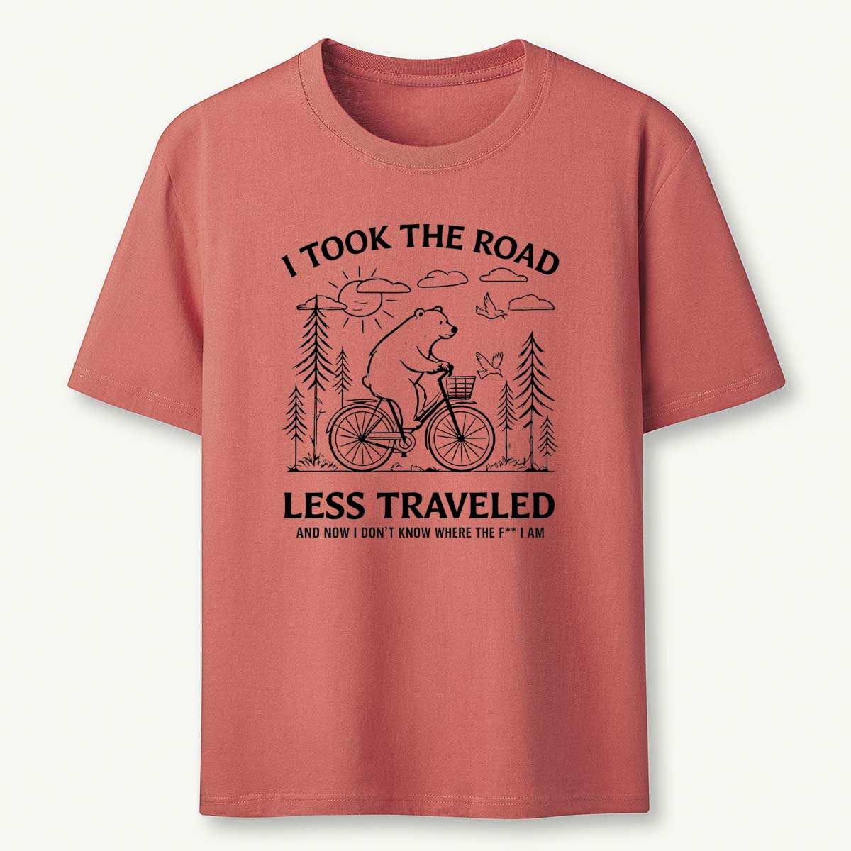 I Took The Road Less Traveled T-Shirt