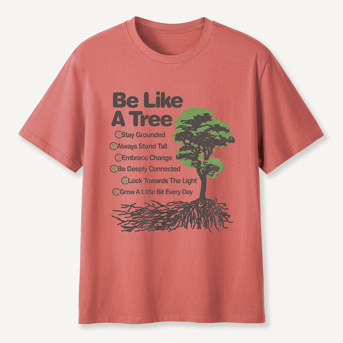 MDCTBYWY26072203 Be Like A Tree T-Shirt