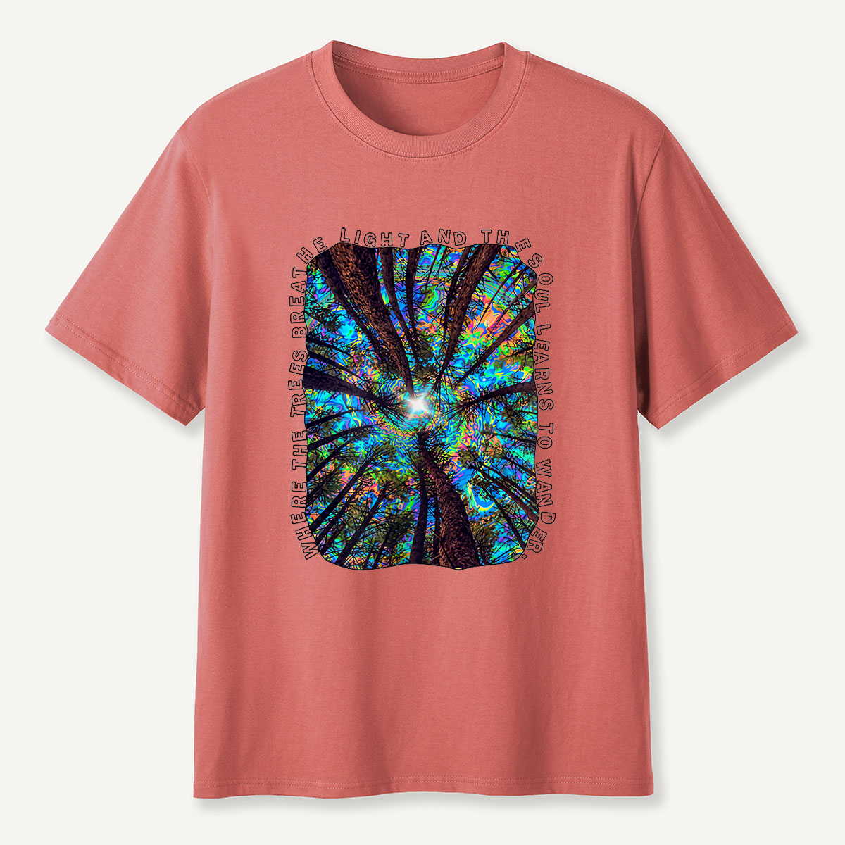 MDCTBYWY26072401 Where the Trees Breathe and the Soul Learns to Wander T-Shirt