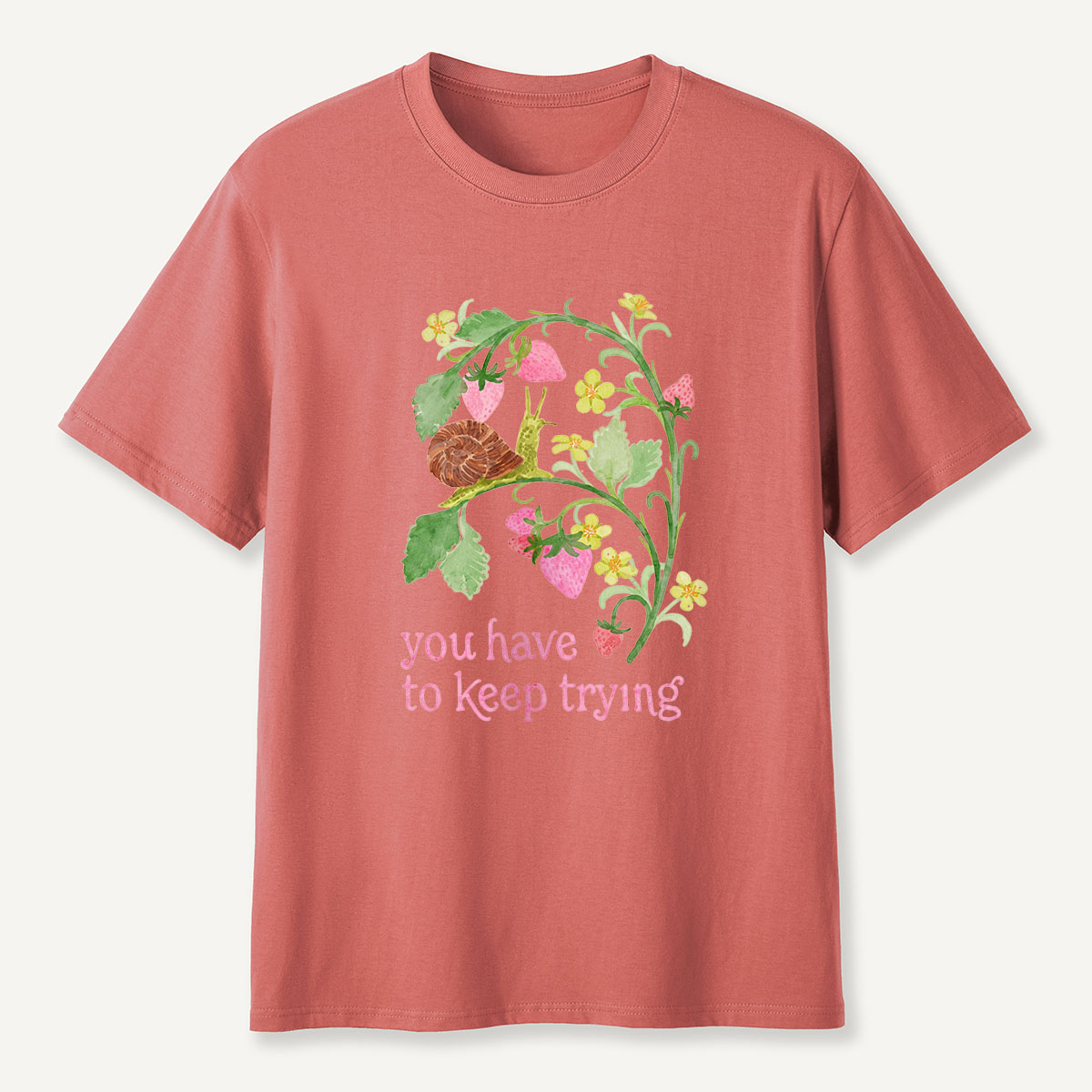 MDCTBYWY26072408 You Have to Keep Trying T-Shirt