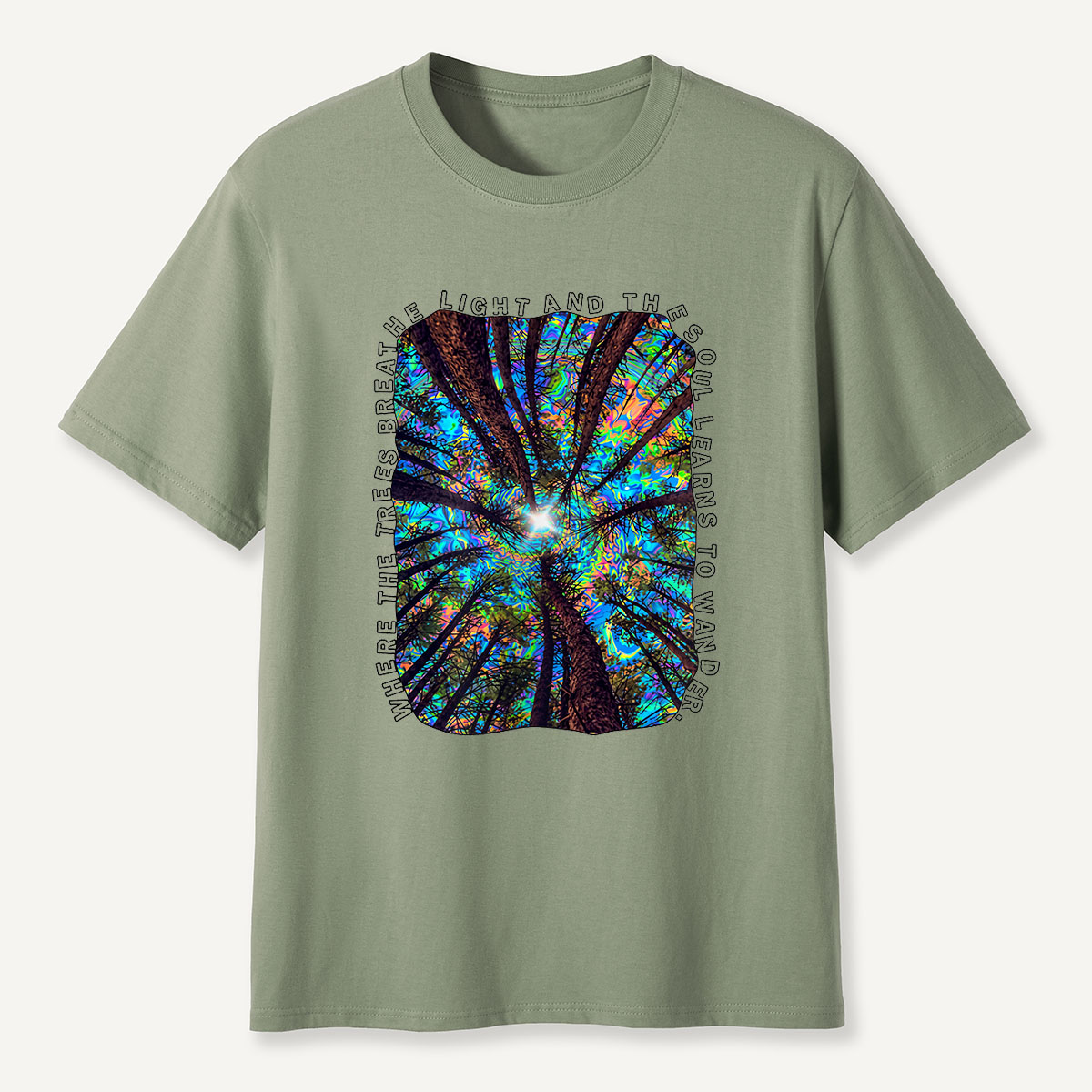 MDCTBYWY26072401 Where the Trees Breathe and the Soul Learns to Wander T-Shirt