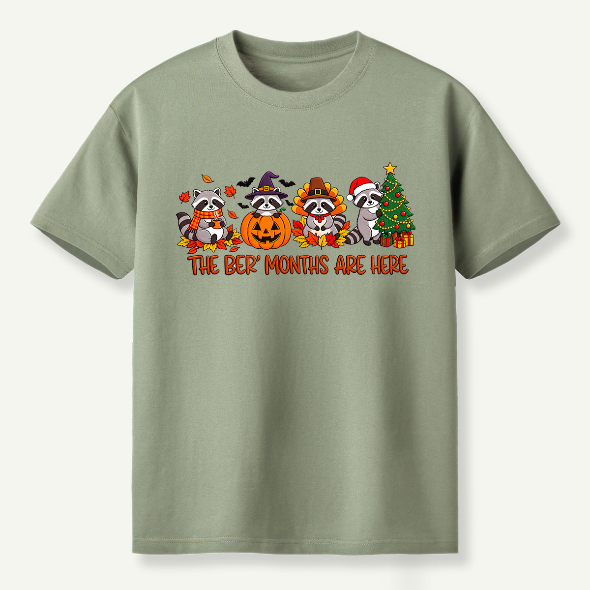 The Better Months Are Here Raccoon Holidays T-Shirt
