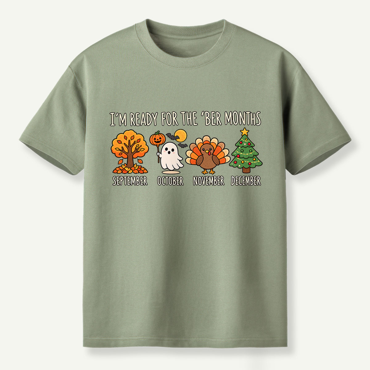 Im Ready For The Ber Months T-Shirt