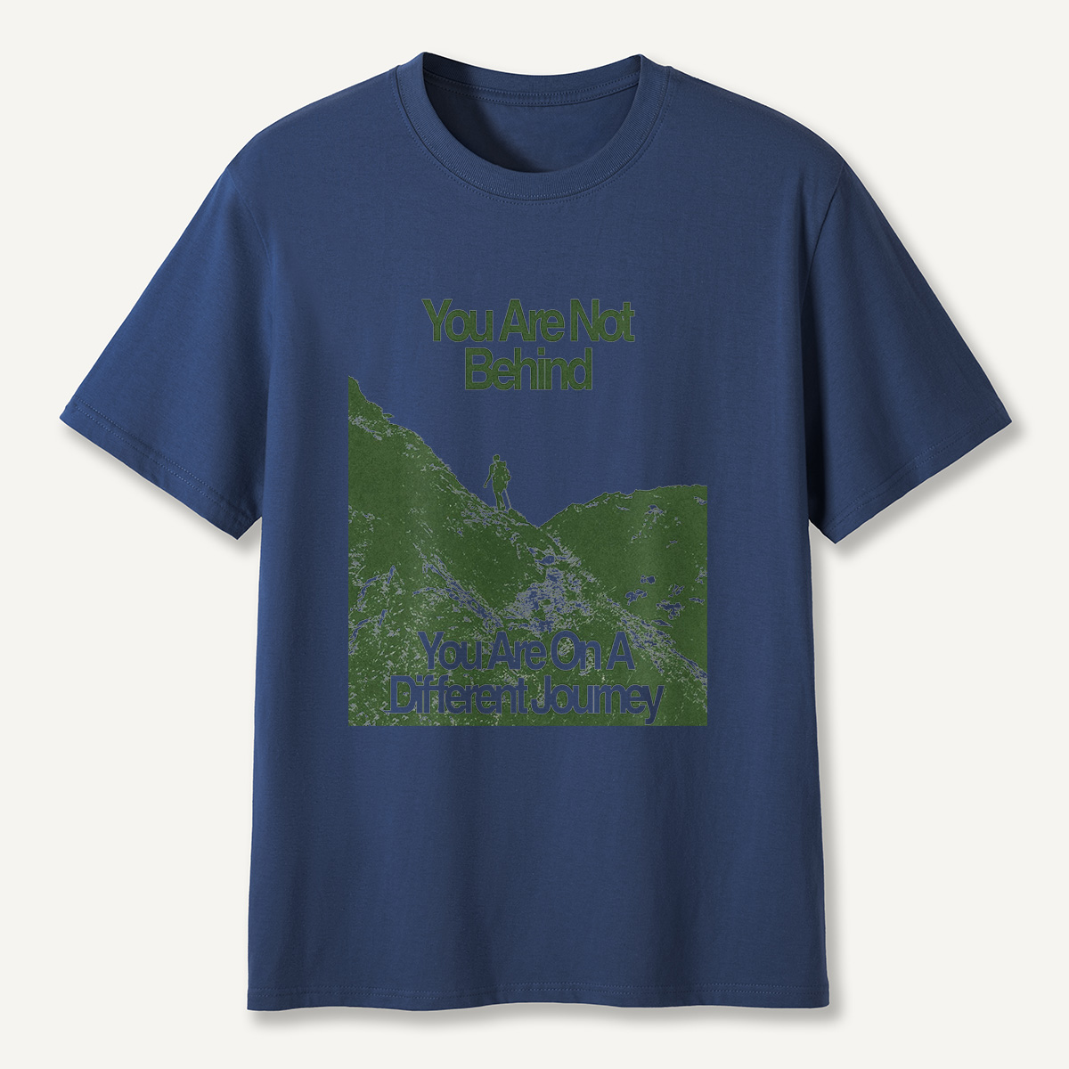 You Are Not Behind T-Shirt