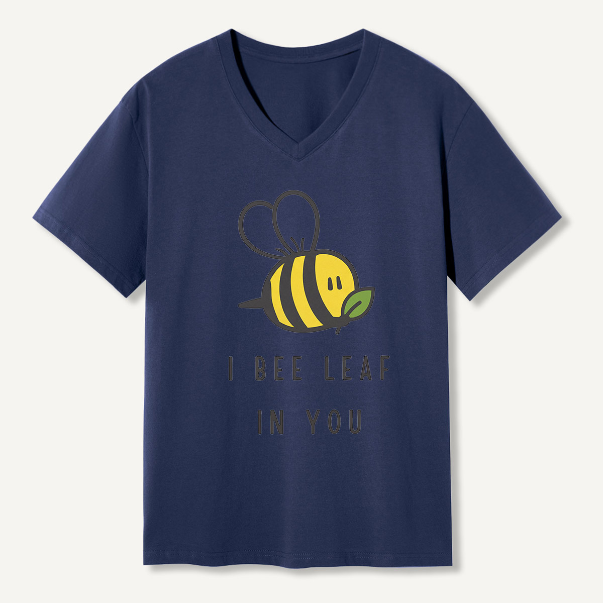 I Bee Leaf In You V-neck T-Shirt