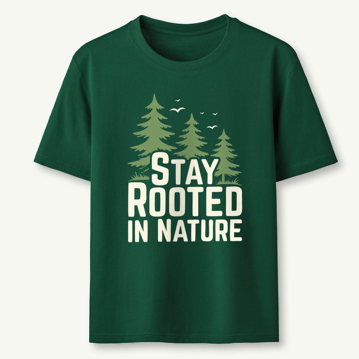 Stay Rooted In Nature T-Shirt