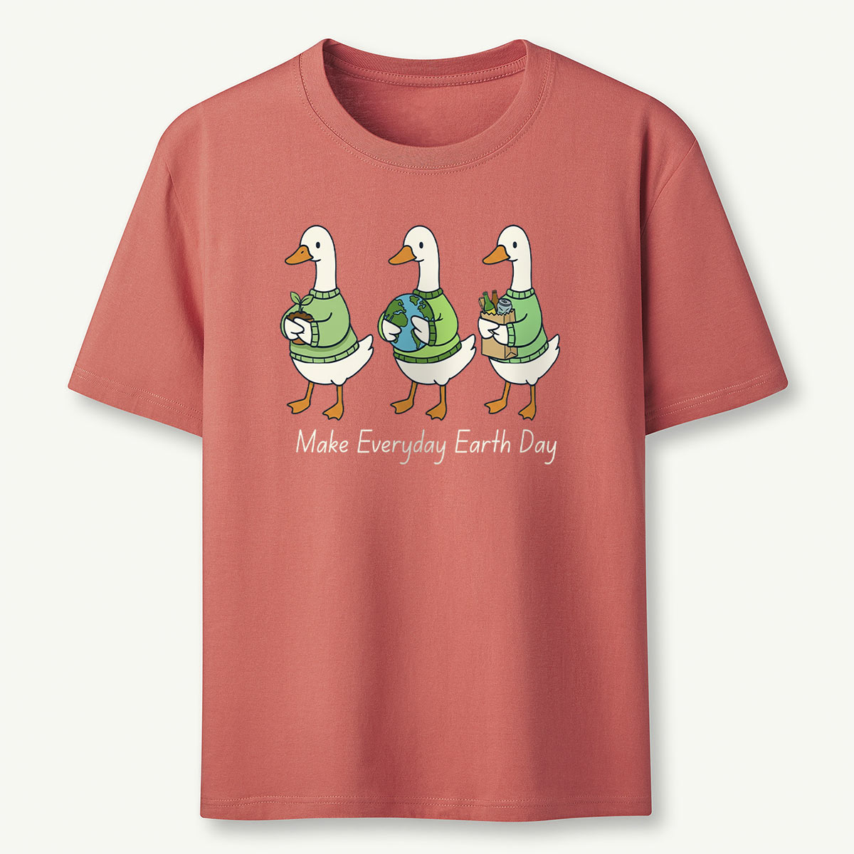 Make Everyday Earth Day Save The Planet T-Shirt
