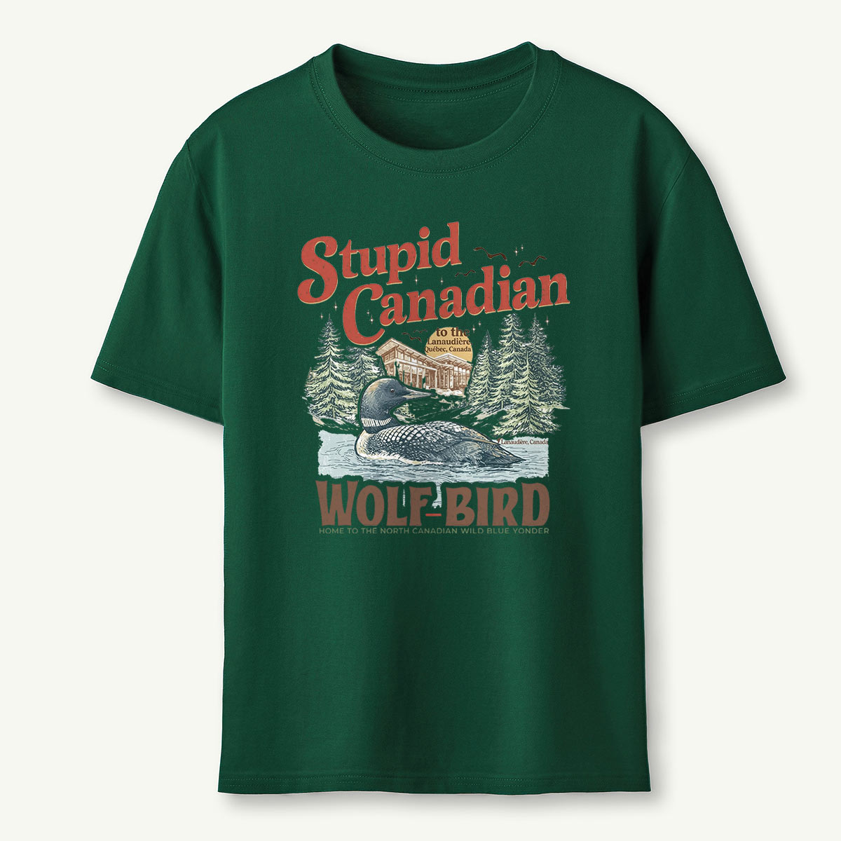 Stupid Canadian Wolf Bird T-Shirt