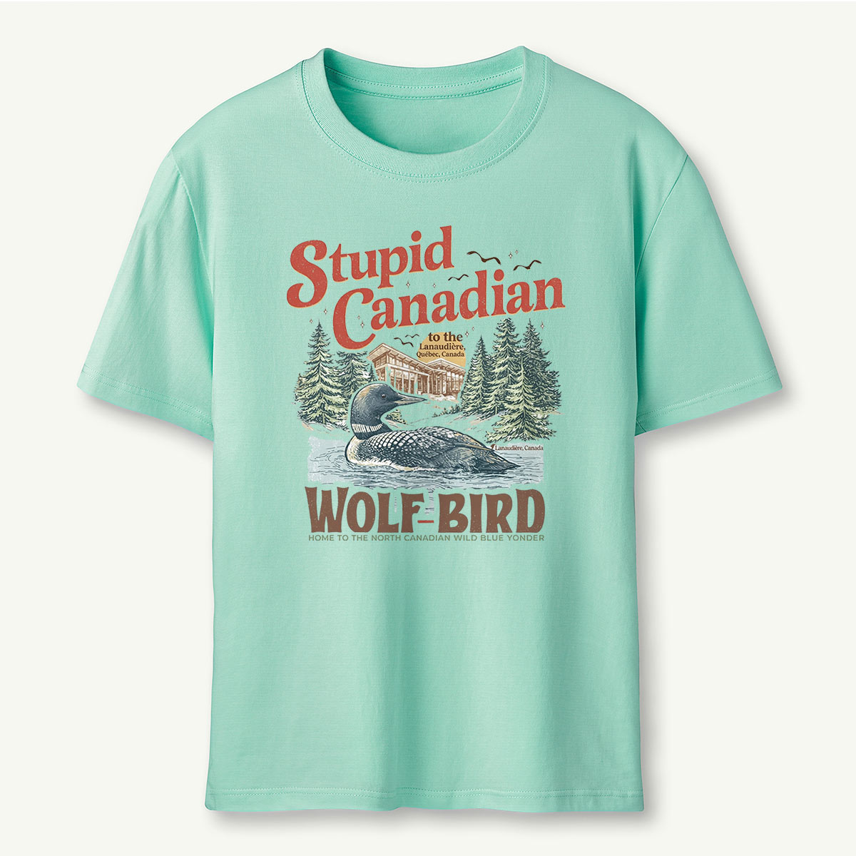 Stupid Canadian Wolf Bird T-Shirt