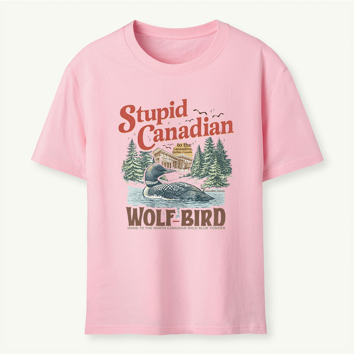 Stupid Canadian Wolf Bird T-Shirt