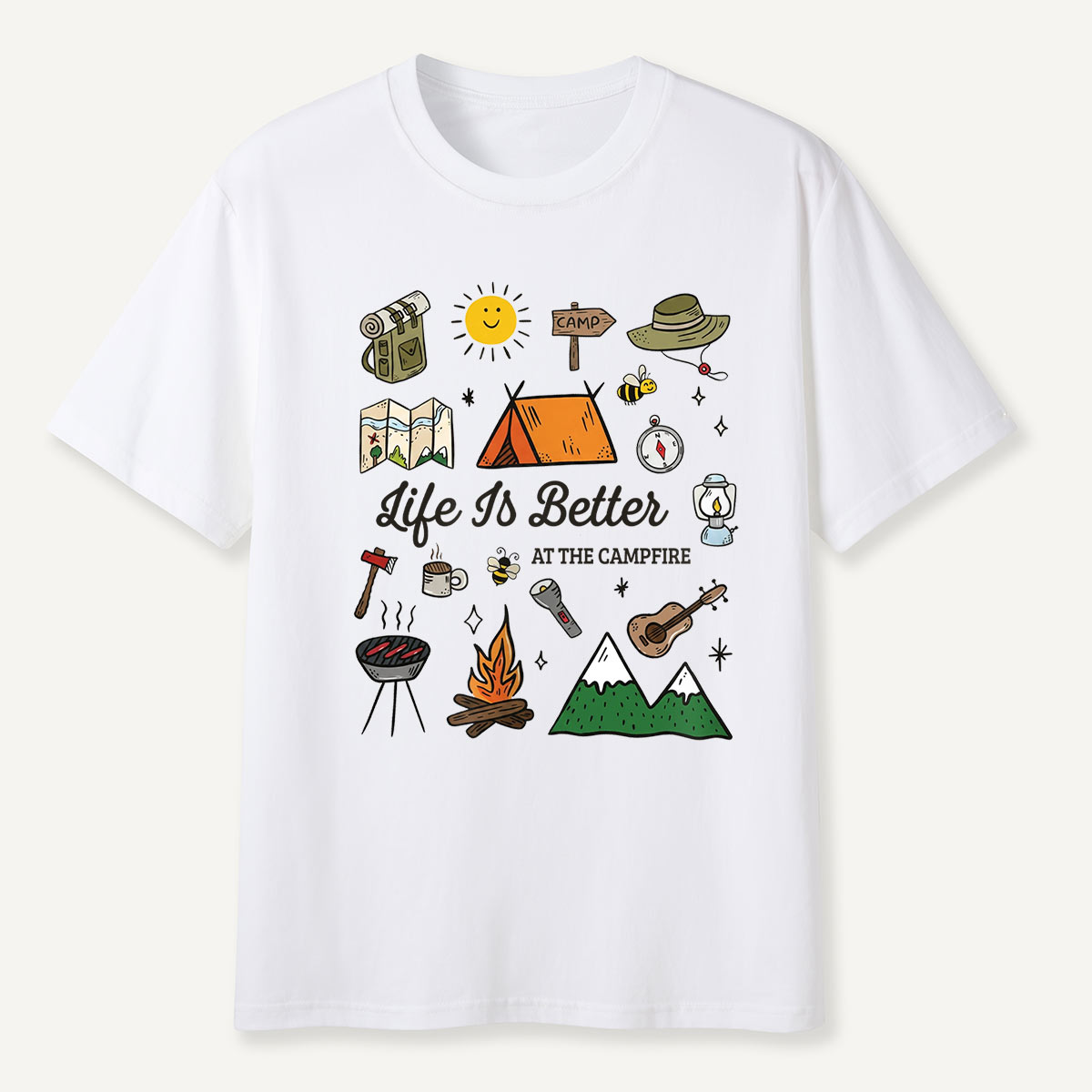 Life Is Better at the Campfire Camping T-Shirt
