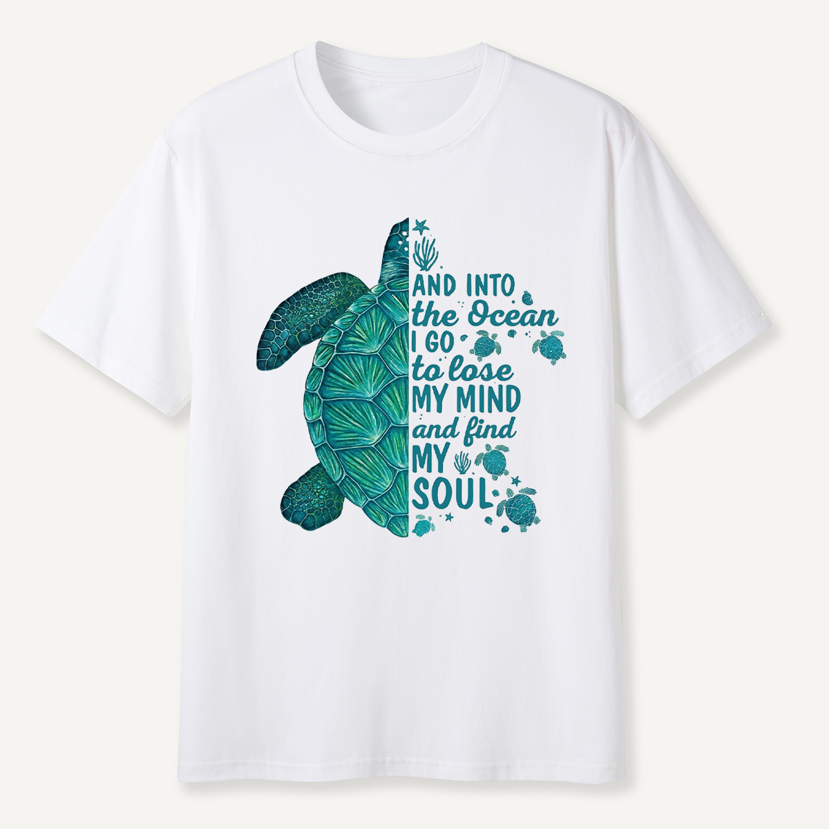 Sea Turtle Ocean Quote T-Shirt
