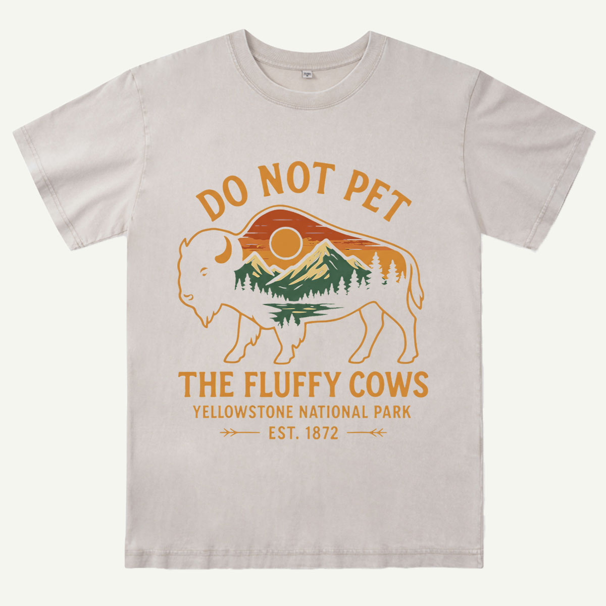 Do Not Pet The Fluffy Cows Buffalo Yellowstone National Park Washed T-Shirt