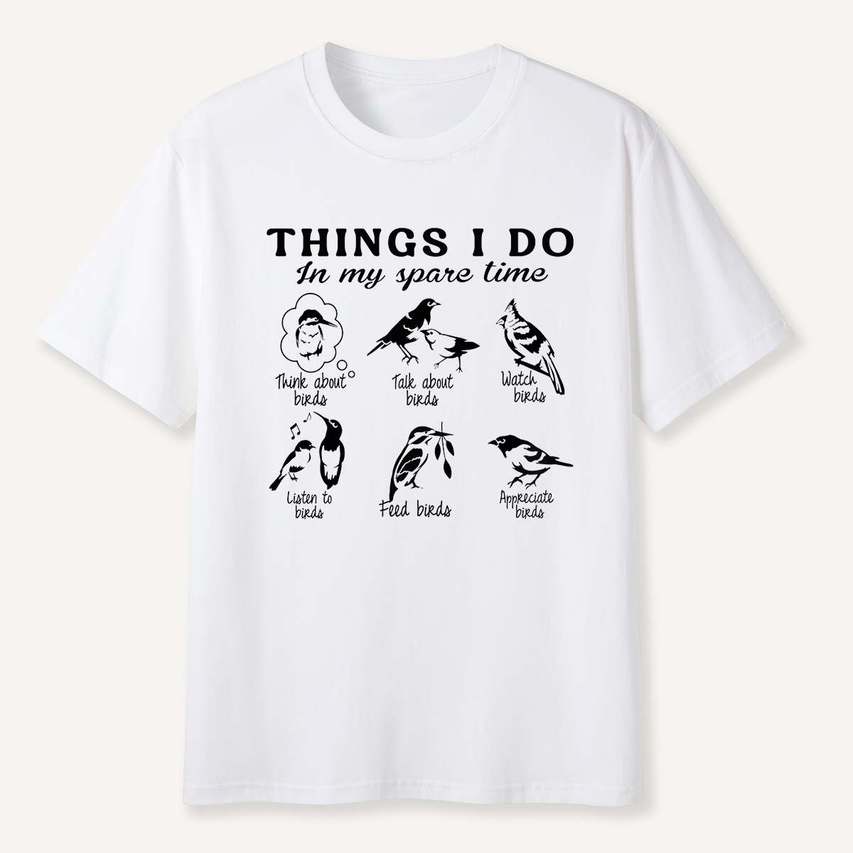 MDCTBYWY26072007 Things I Do In My Spare Time T-Shirt