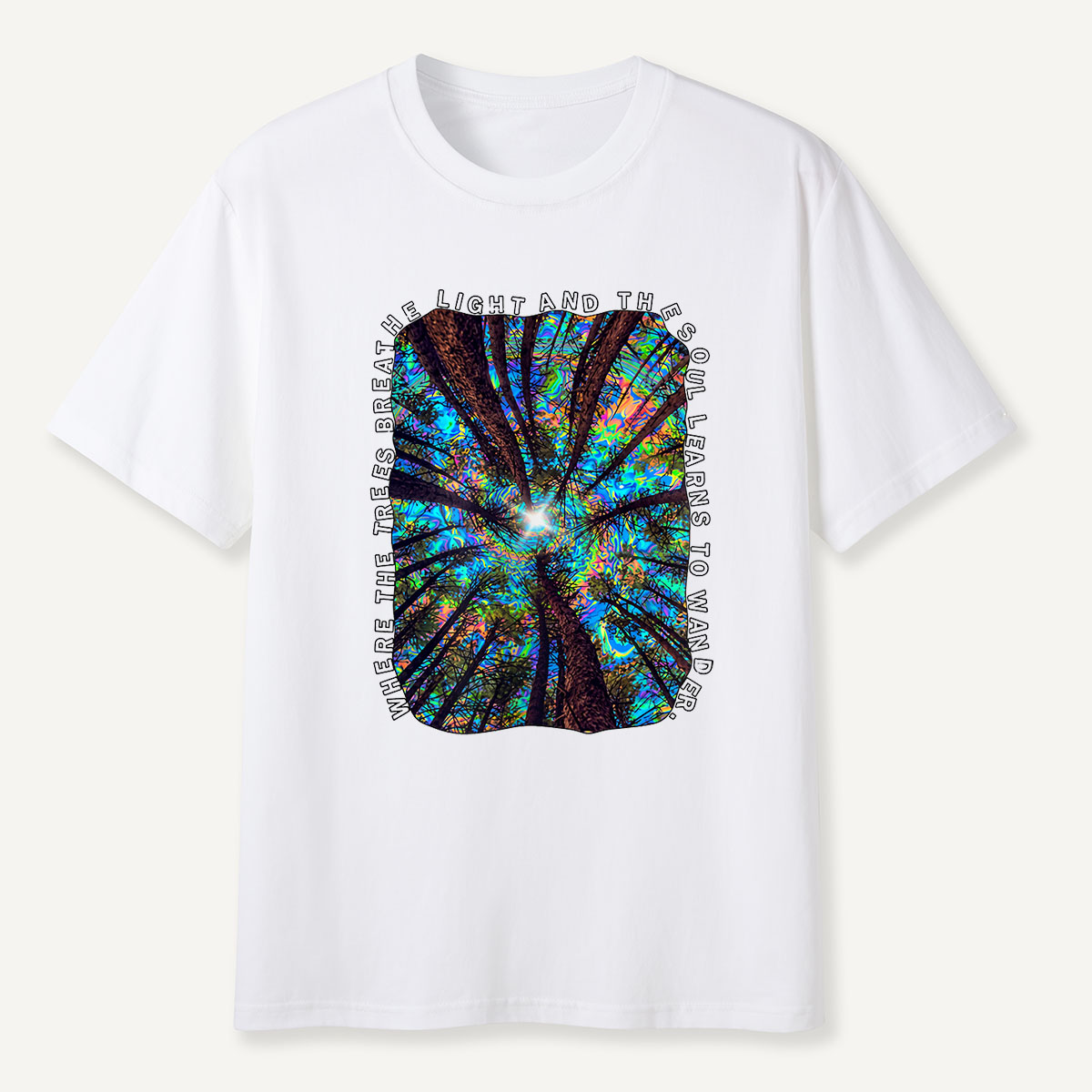MDCTBYWY26072401 Where the Trees Breathe and the Soul Learns to Wander T-Shirt