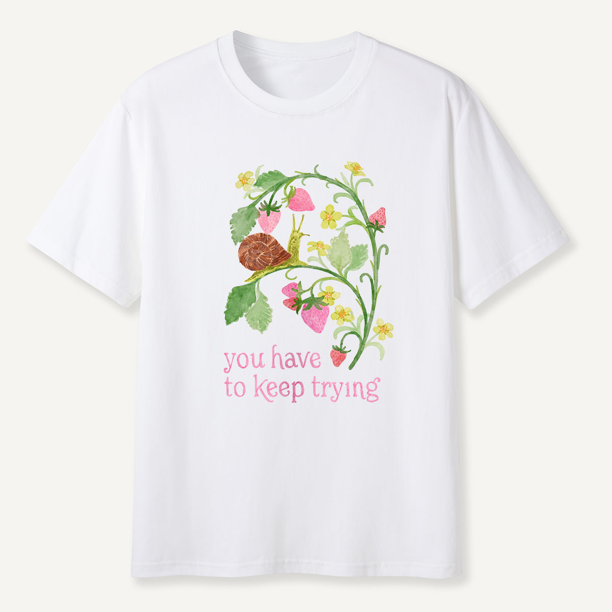 MDCTBYWY26072408 You Have to Keep Trying T-Shirt