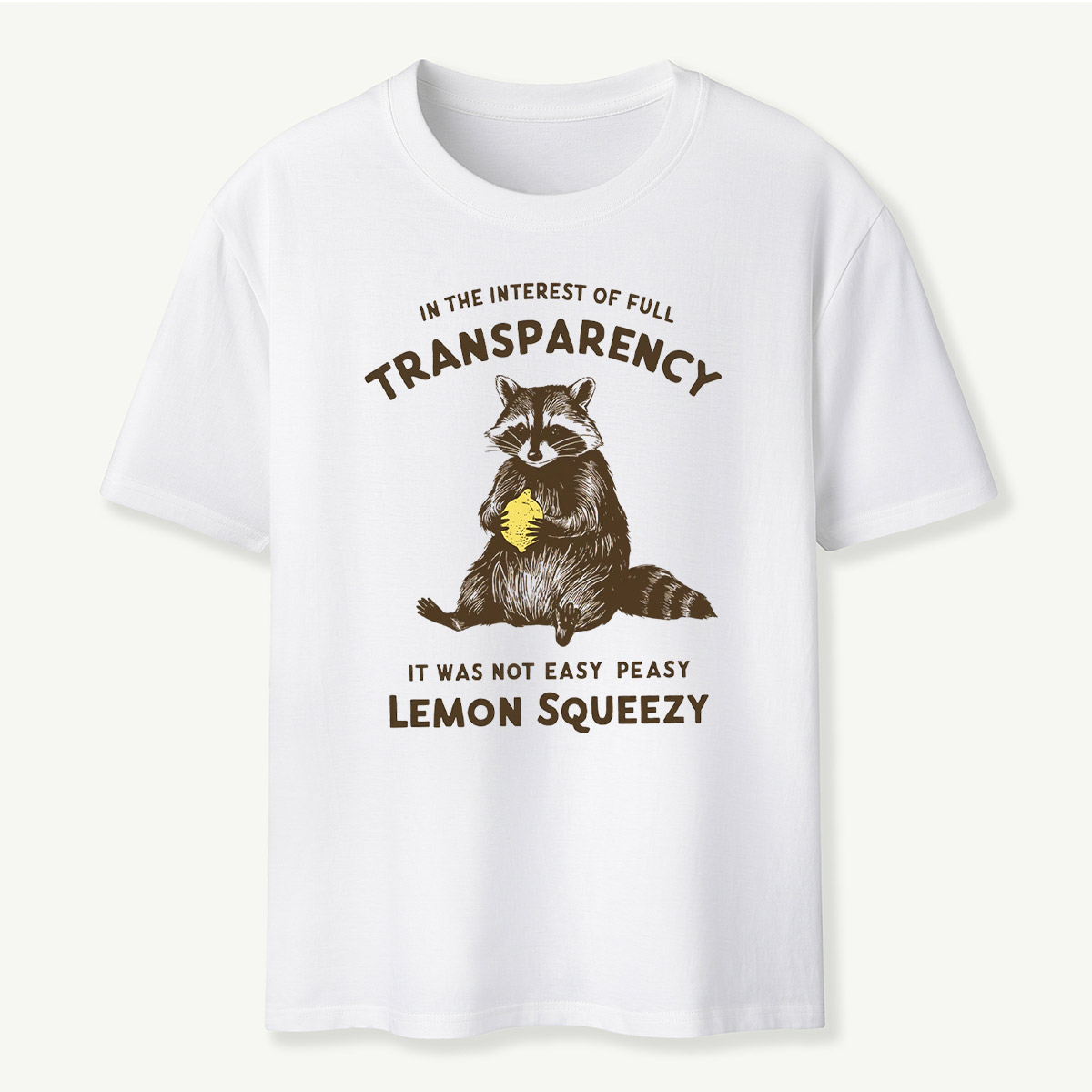 In The Interest of Full Transparency Raccoon T-Shirt