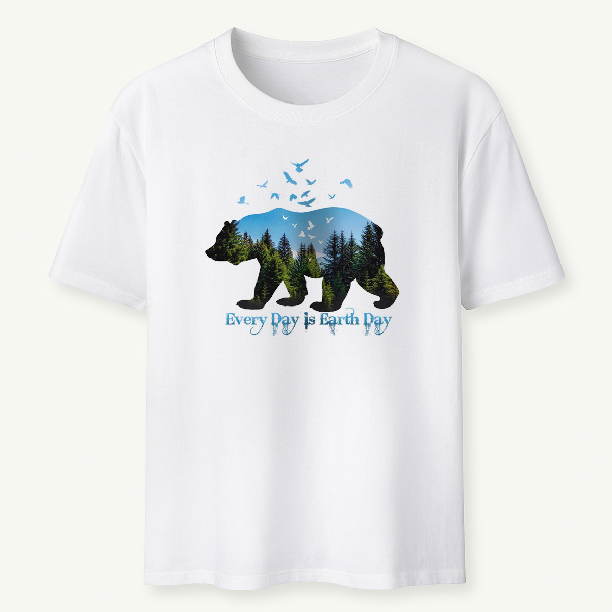Every Day is Earth Day T-Shirt