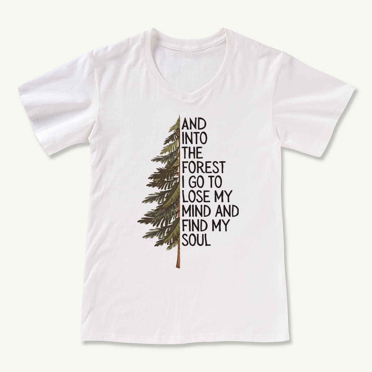 Into the Forest Tree Quote V-neck T-Shirt