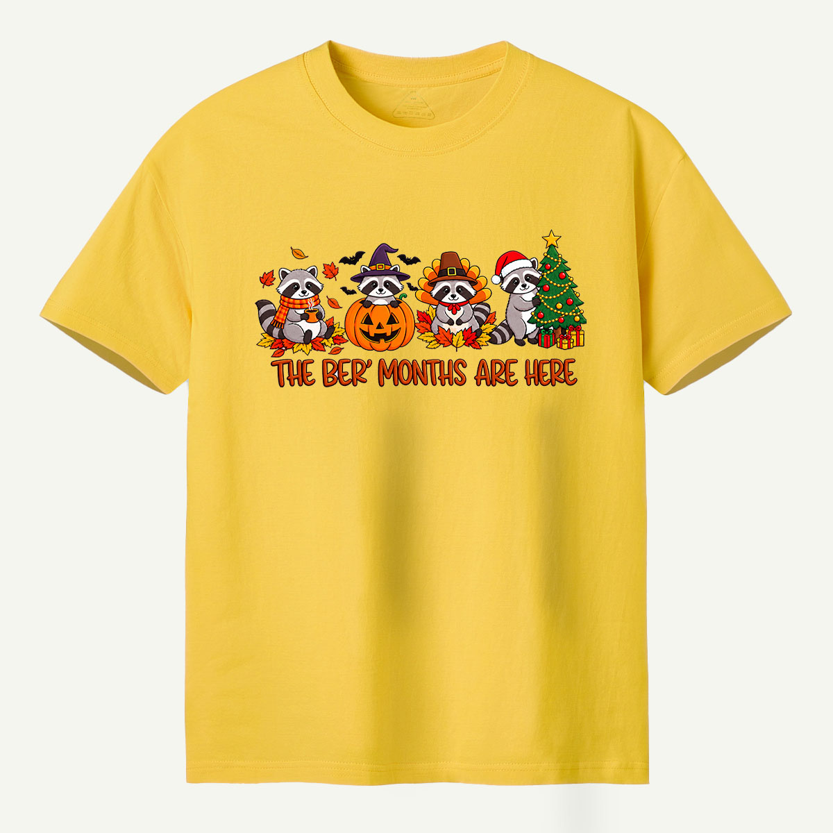 The Better Months Are Here Raccoon Holidays T-Shirt