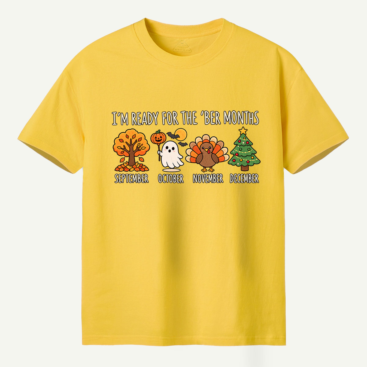 Im Ready For The Ber Months T-Shirt
