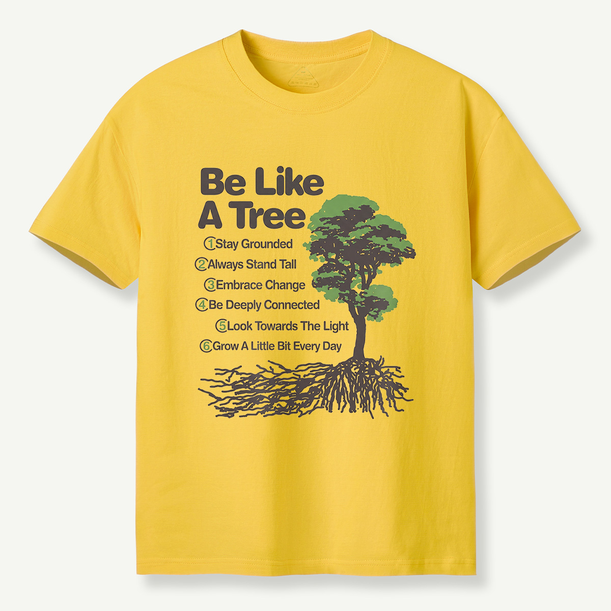 MDCTBYWY26072203 Be Like A Tree T-Shirt