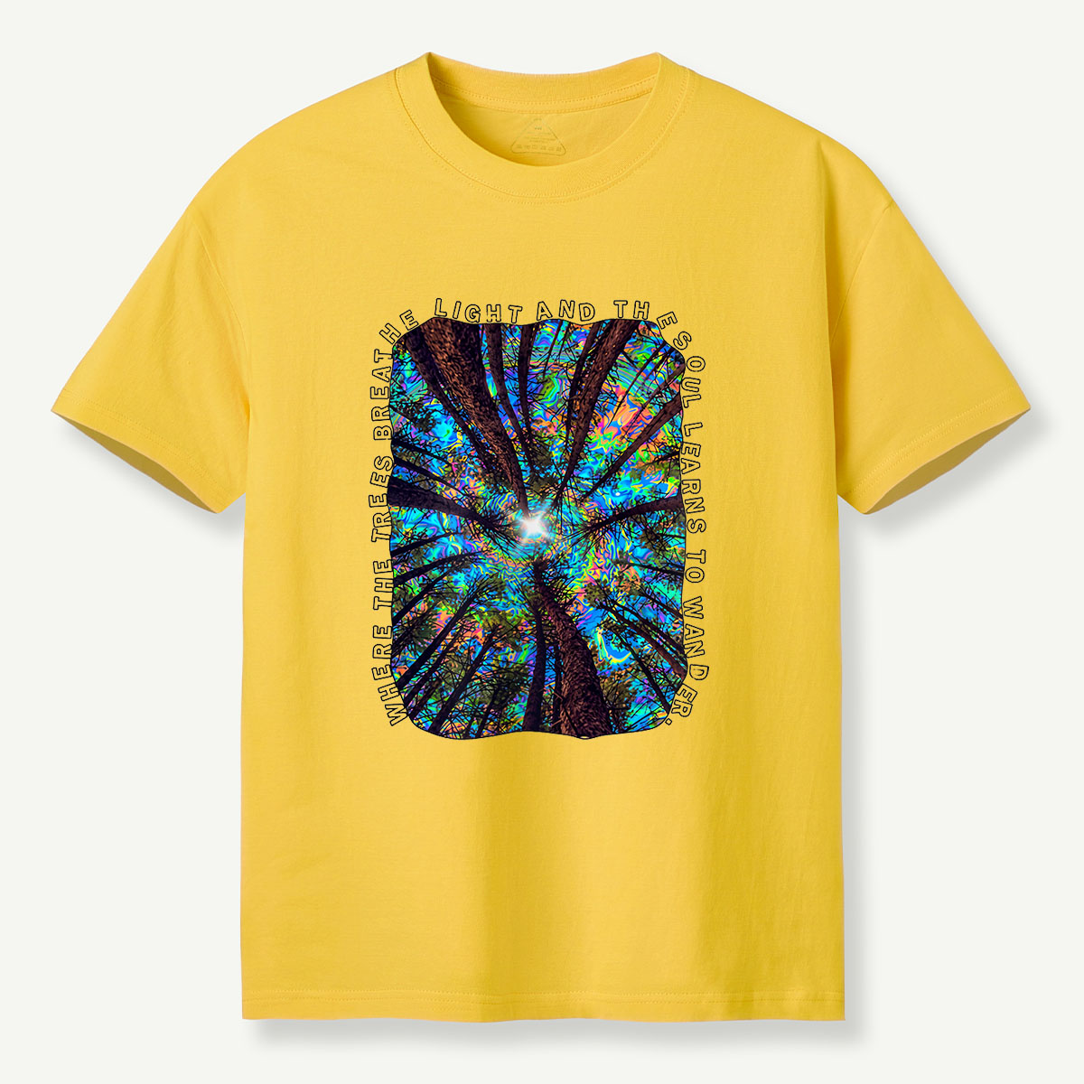 MDCTBYWY26072401 Where the Trees Breathe and the Soul Learns to Wander T-Shirt