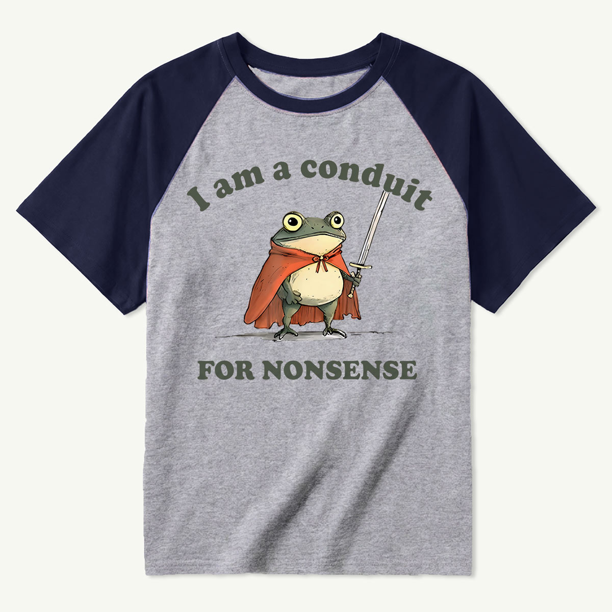 I Am A Conduit For Nonsense Raglan T-Shirt
