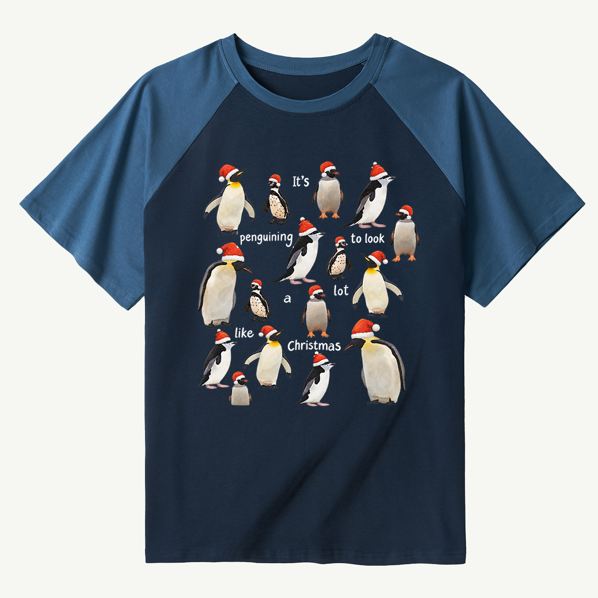 Its Penguining To Look A Lot Like Christmas Raglan T-Shirt