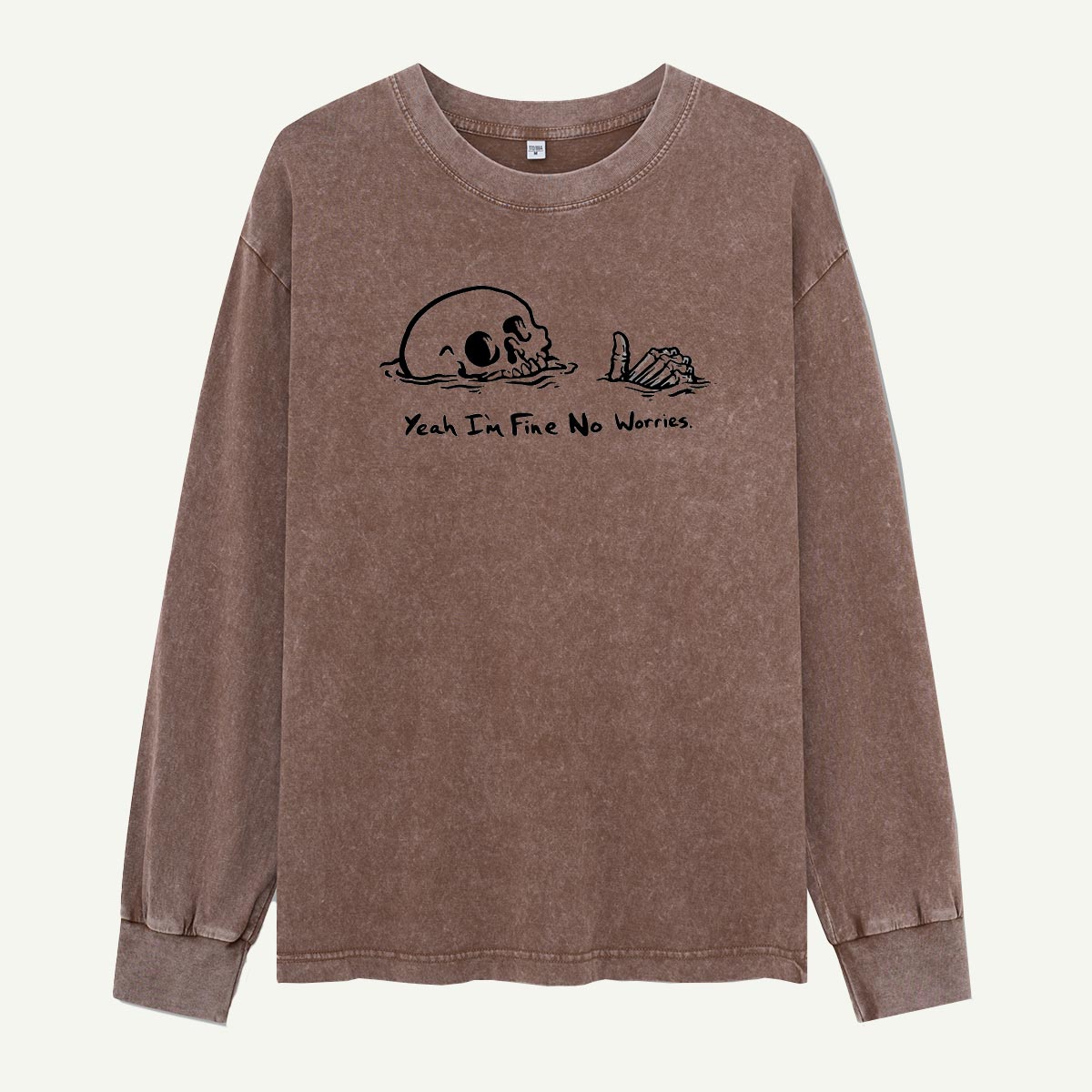 Yeah Im Fine No Worries Marsh Skull Washed Long Sleeves