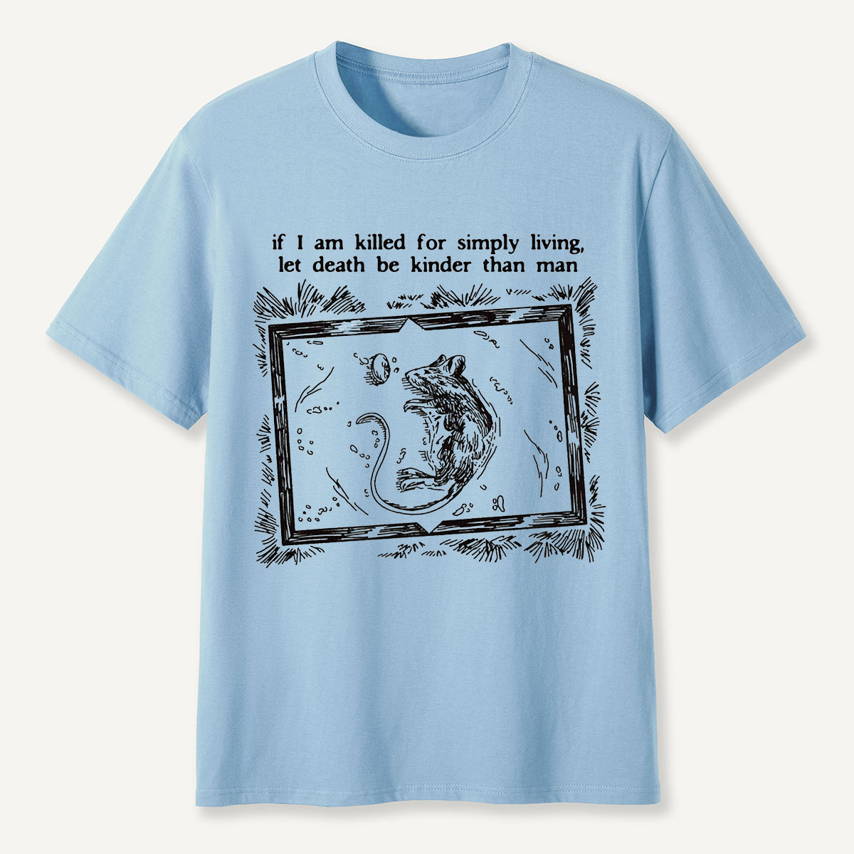 If I Am Killed for Simply Living Quote Possum T-Shirt