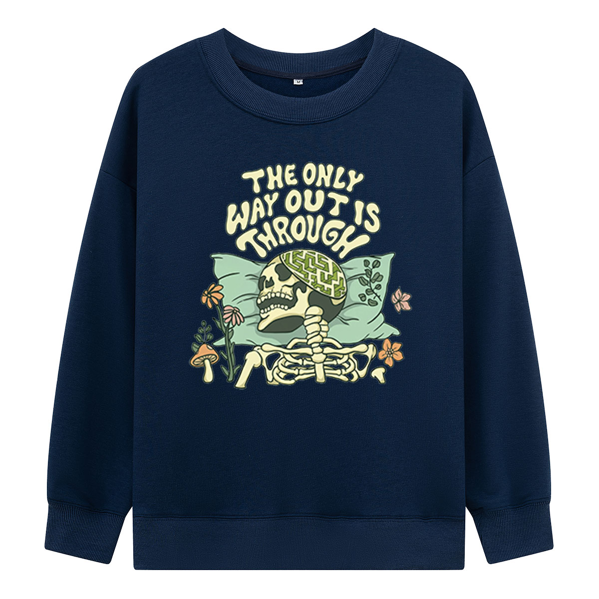 The Only Way Out Is Through Sweatshirts