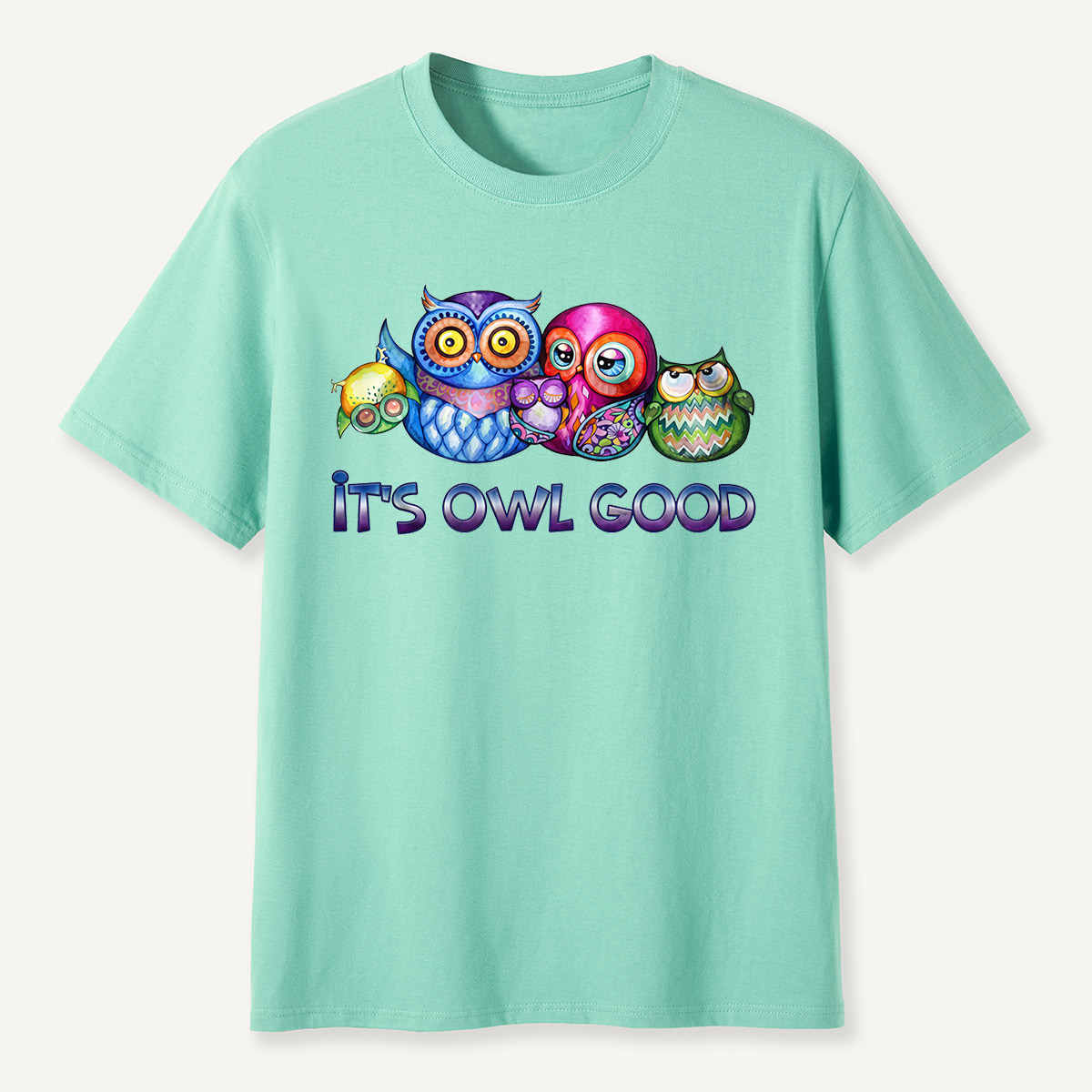 It's Owl Good T-Shirt