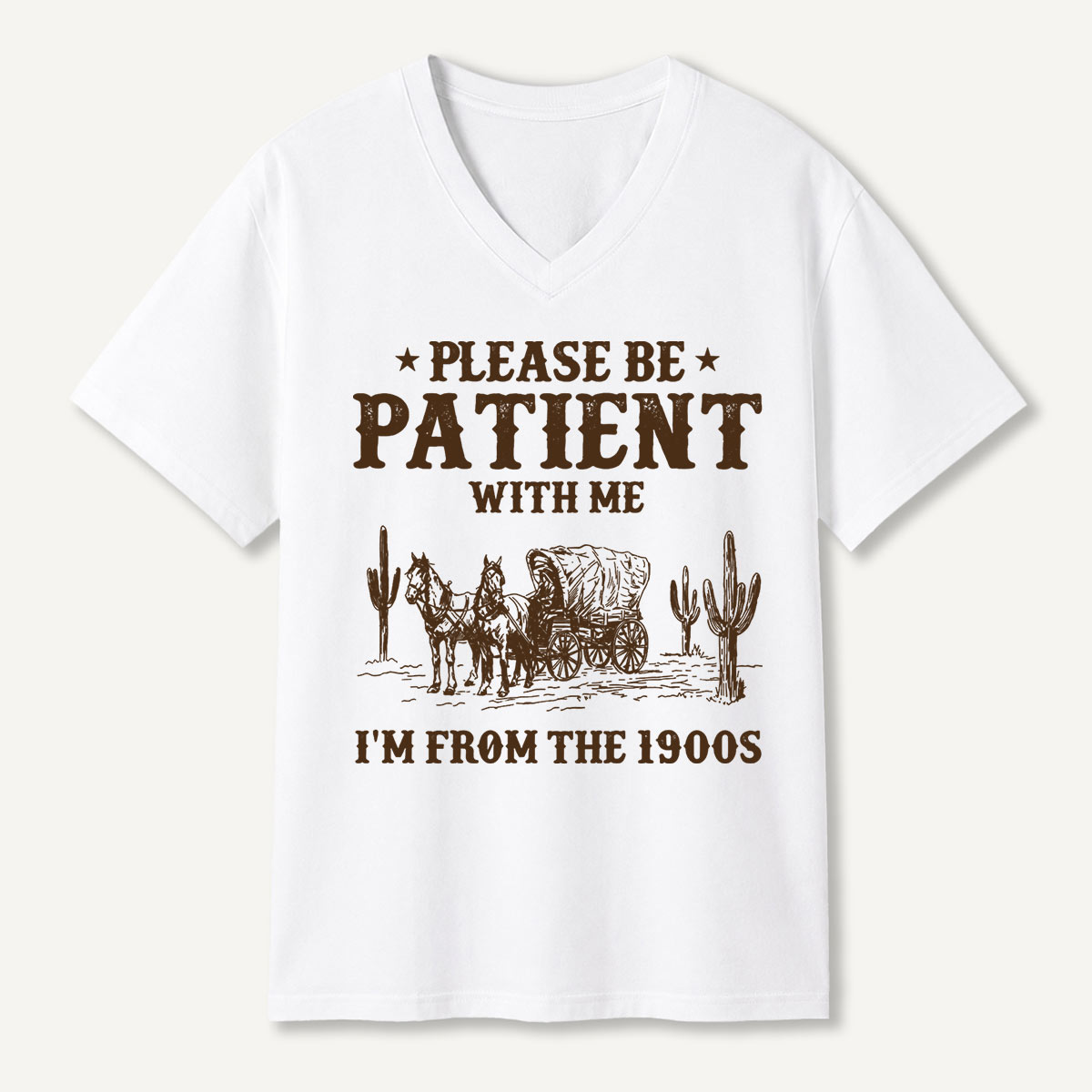 Please Be Patient With Me I'm From the 1900s  V-neck T-Shirt